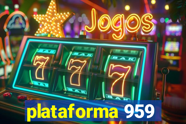 plataforma 959