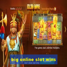 big online slot wins