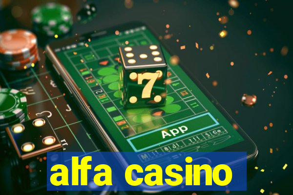 alfa casino