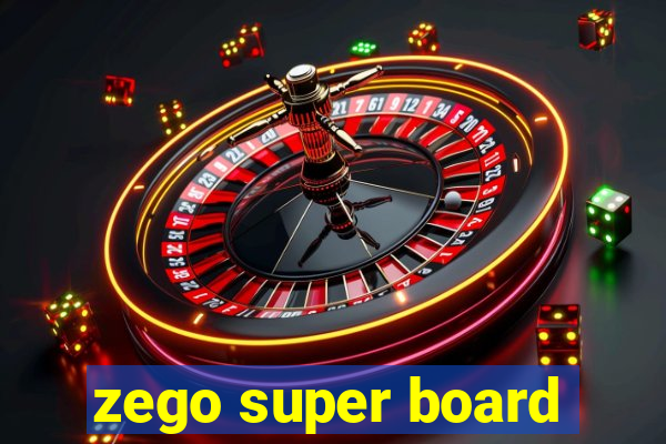 zego super board