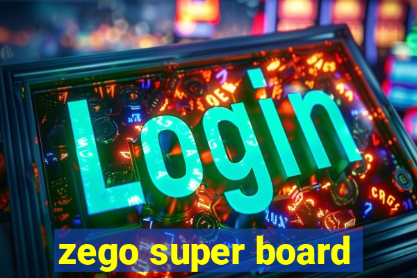 zego super board