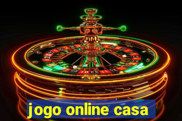 jogo online casa