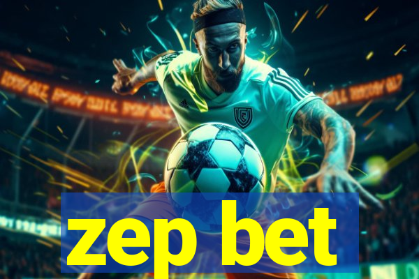 zep bet