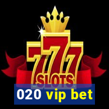 020 vip bet