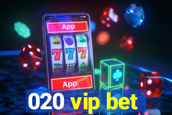 020 vip bet