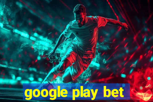 google play bet