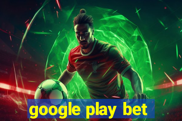 google play bet