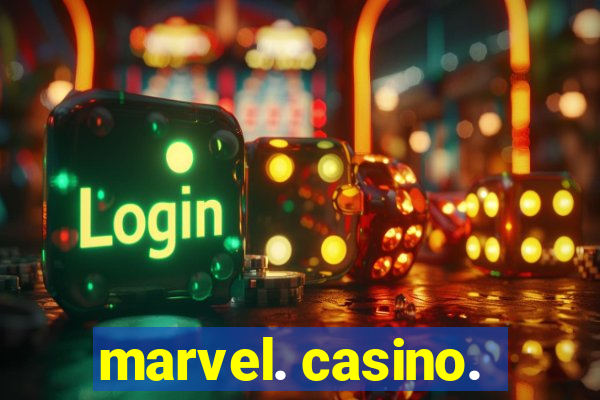 marvel. casino.