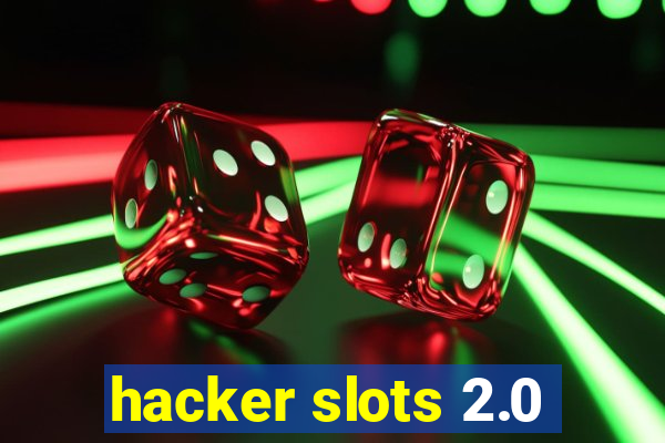 hacker slots 2.0