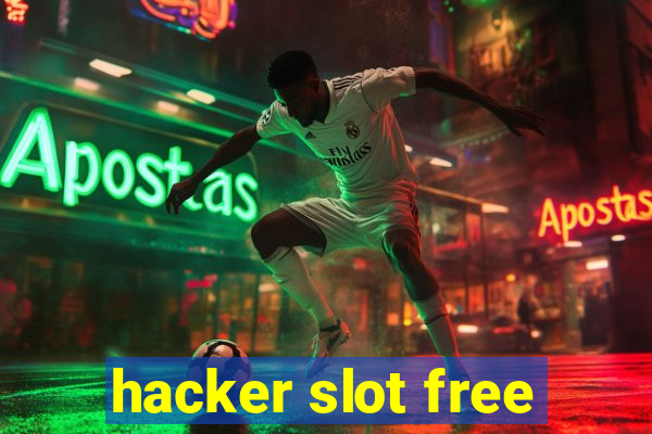 hacker slot free