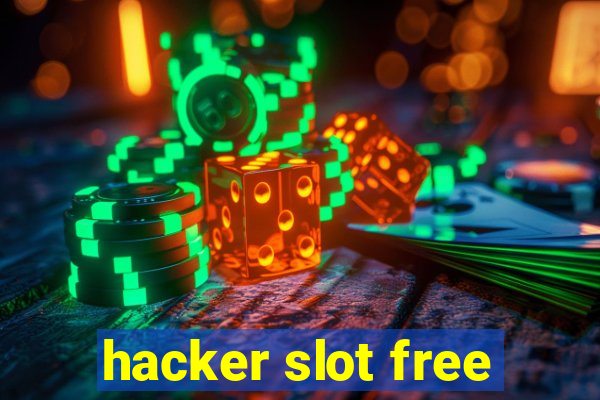 hacker slot free