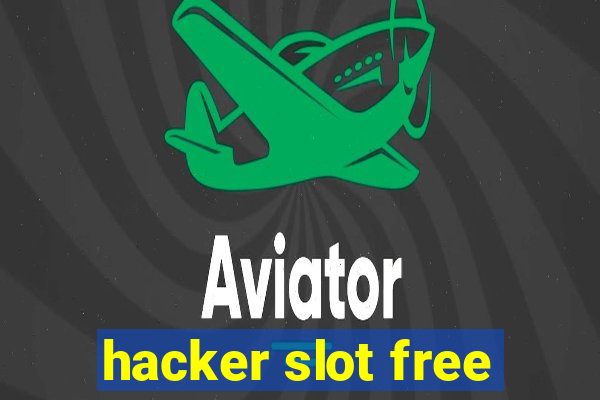 hacker slot free