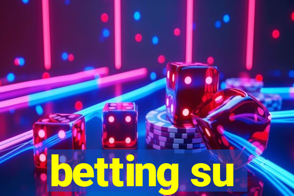 betting su