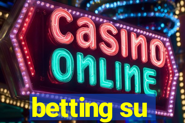 betting su