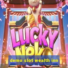 demo slot wealth inn