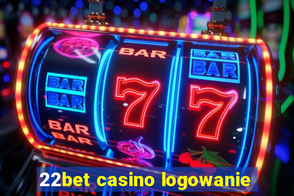 22bet casino logowanie