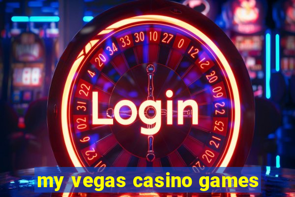 my vegas casino games