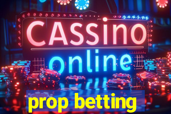 prop betting