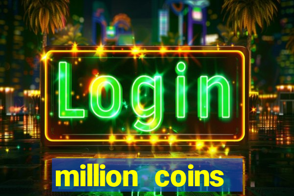 million coins respin slot