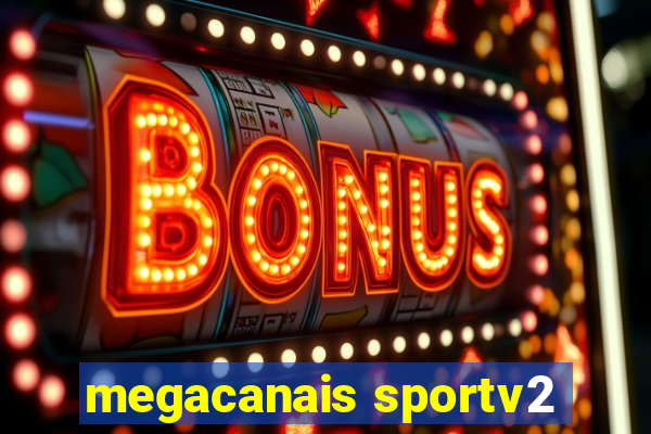 megacanais sportv2