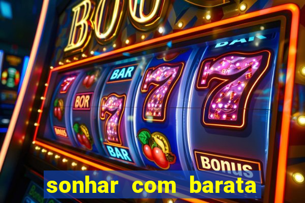 sonhar com barata no jogo do bicho