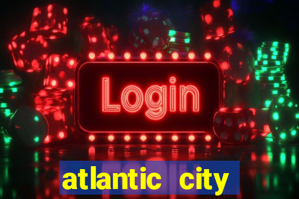 atlantic city resorts casino