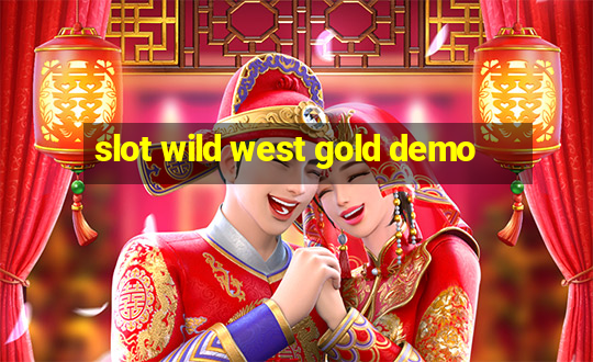 slot wild west gold demo