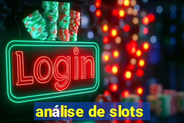 análise de slots