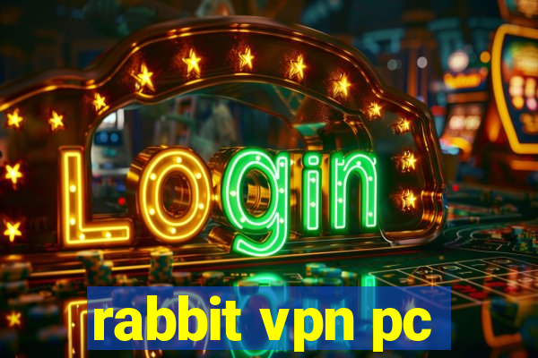 rabbit vpn pc