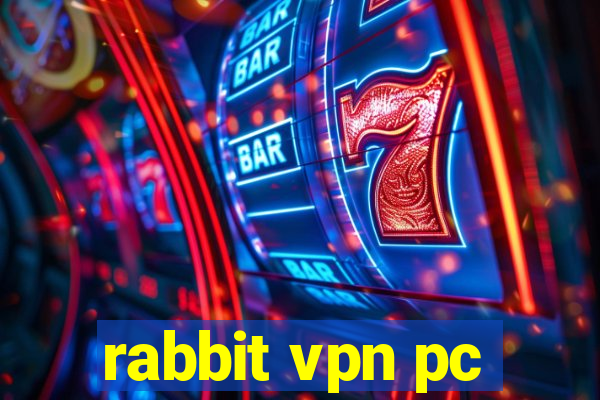 rabbit vpn pc