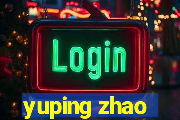 yuping zhao