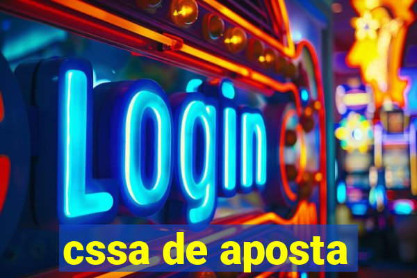 cssa de aposta