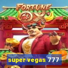 super vegas 777