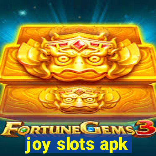 joy slots apk