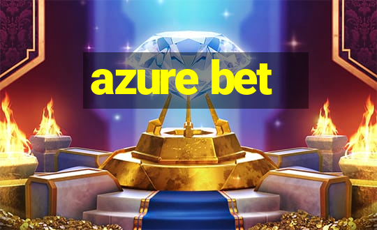 azure bet