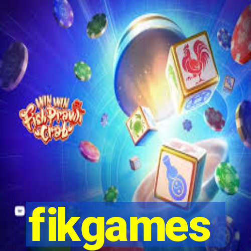 fikgames