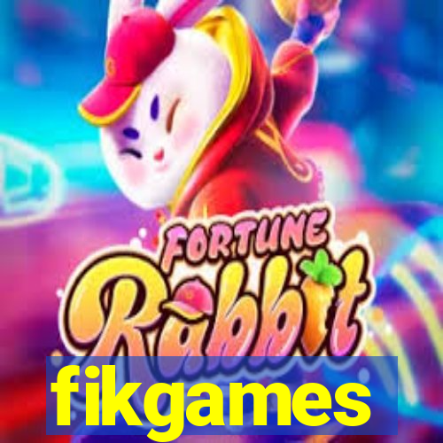 fikgames