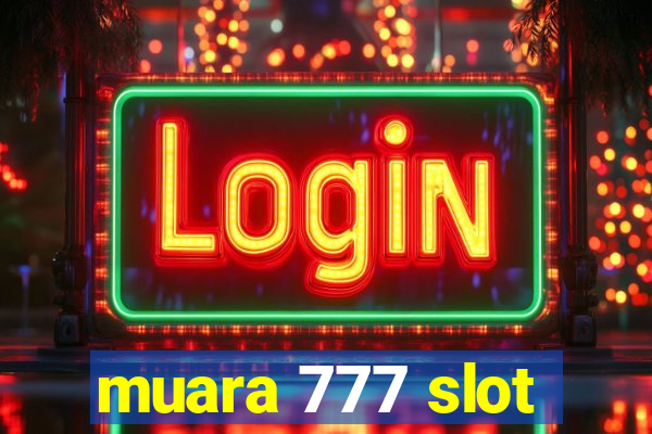 muara 777 slot