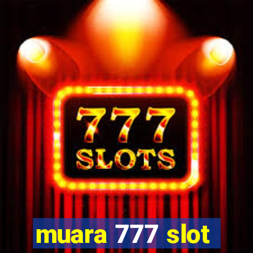 muara 777 slot