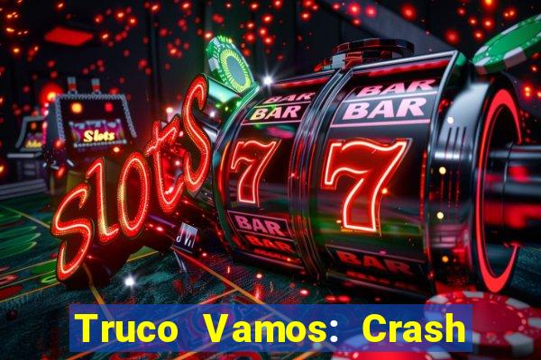 Truco Vamos: Crash & Poker