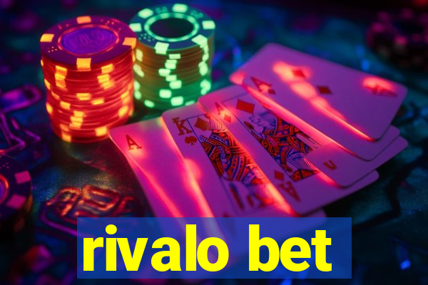 rivalo bet