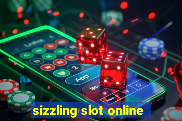 sizzling slot online