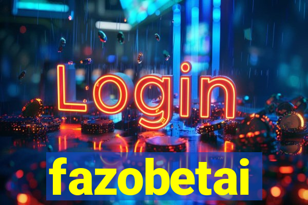 fazobetai