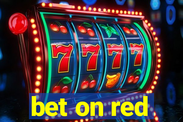 bet on red