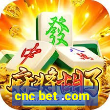 cnc bet .com