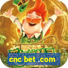 cnc bet .com