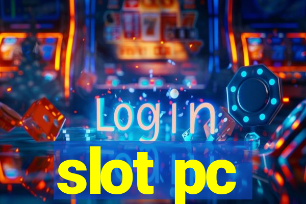 slot pc