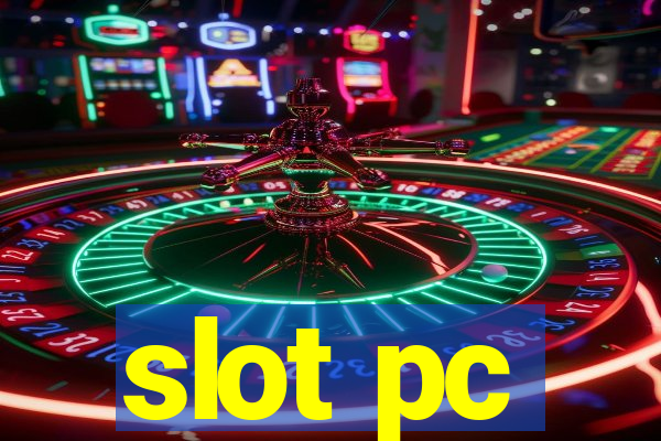 slot pc