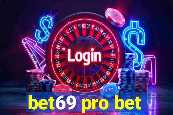 bet69 pro bet