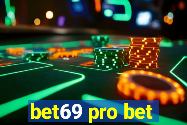 bet69 pro bet